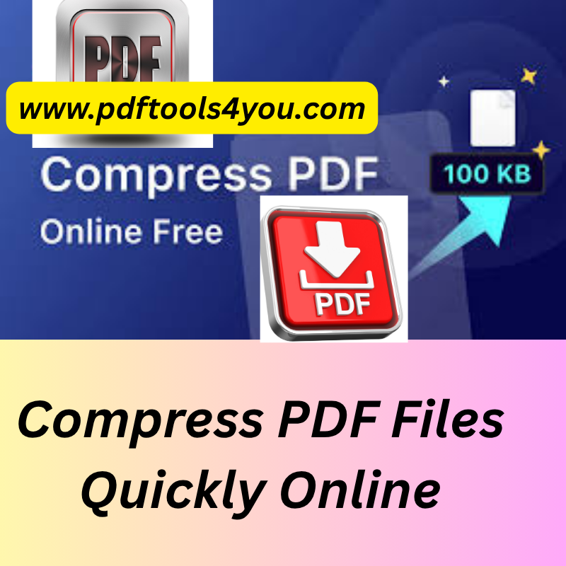 How Can You Compress PDF Files Quickly Online Without Losing Quality?