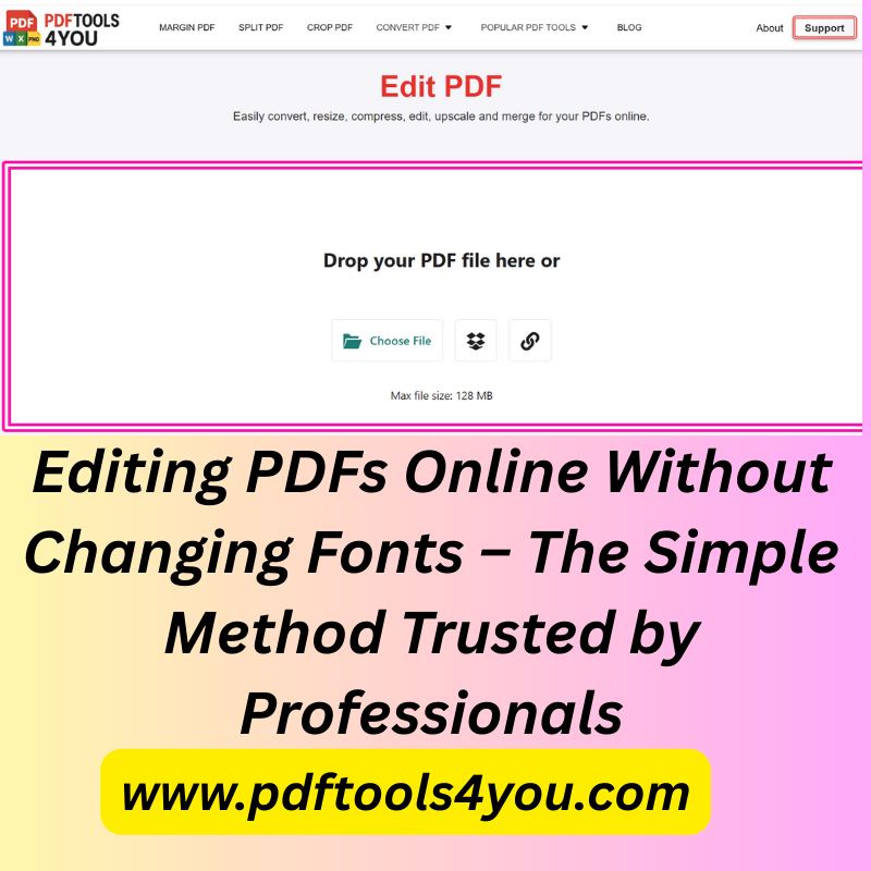 Editing PDFs Online Without Changing Fonts – The Simple Method Trusted by Professionals